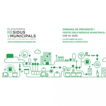 Jornada: Prevenció i Gestió dels residus municipals: cap al 2030