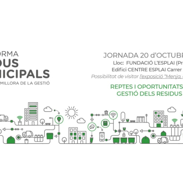 Jornada Reptes i Oportunitats en la Nova Gestió de Residus Municipals