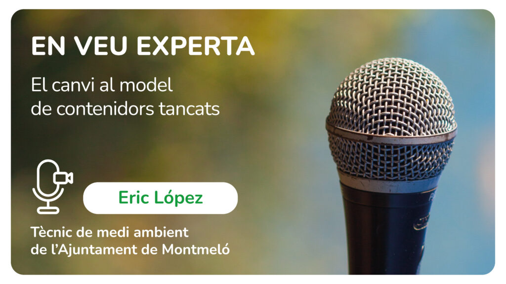 EN VEU EXPERTA: implementar el model de contenidors tancats a Montmeló 